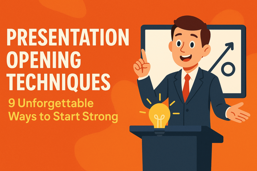 Presentation Opening Techniques: 9 Unforgettable Ways to Start Strong