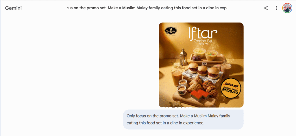 Tangkapan skrin dalam sesi sembang aktif. Di sebelah kanan, kelihatan gambar poster promosi "Iftar Combo Set" daripada "The Kadai" yang menampilkan burger, samosa, kuih lapis, dan teh tarik. Di bawahnya terdapat kotak teks input pengguna dengan arahan yang sama untuk menjana imej keluarga Melayu Muslim sedang makan set tersebut.