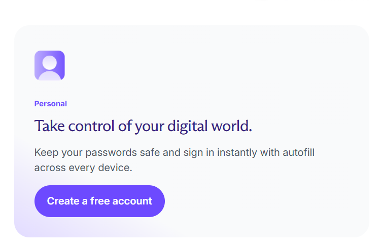 Kad promosi peribadi dengan latar belakang putih memaparkan ikon profil, teks "Take control of your digital world", huraian mengenai keselamatan kata laluan dan pengisian automatik merentas peranti, serta butang ungu bertulis "Create a free account"