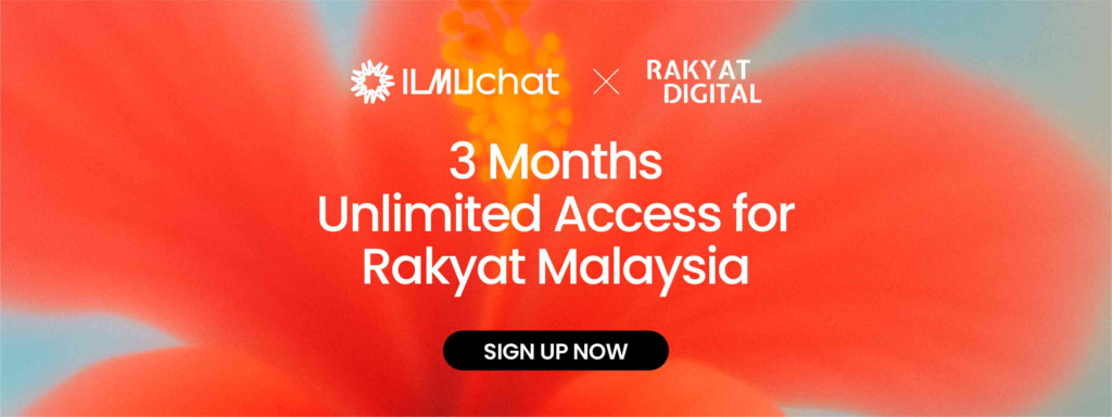 Pengumuman promosi daripada ILMUchat dan Rakyat Digital yang menawarkan "3 Months Unlimited Access for Rakyat Malaysia" dengan butang "SIGN UP NOW" berlatarbelakangkan bunga raya merah.